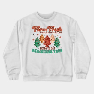 farm fresh christmas tree Crewneck Sweatshirt